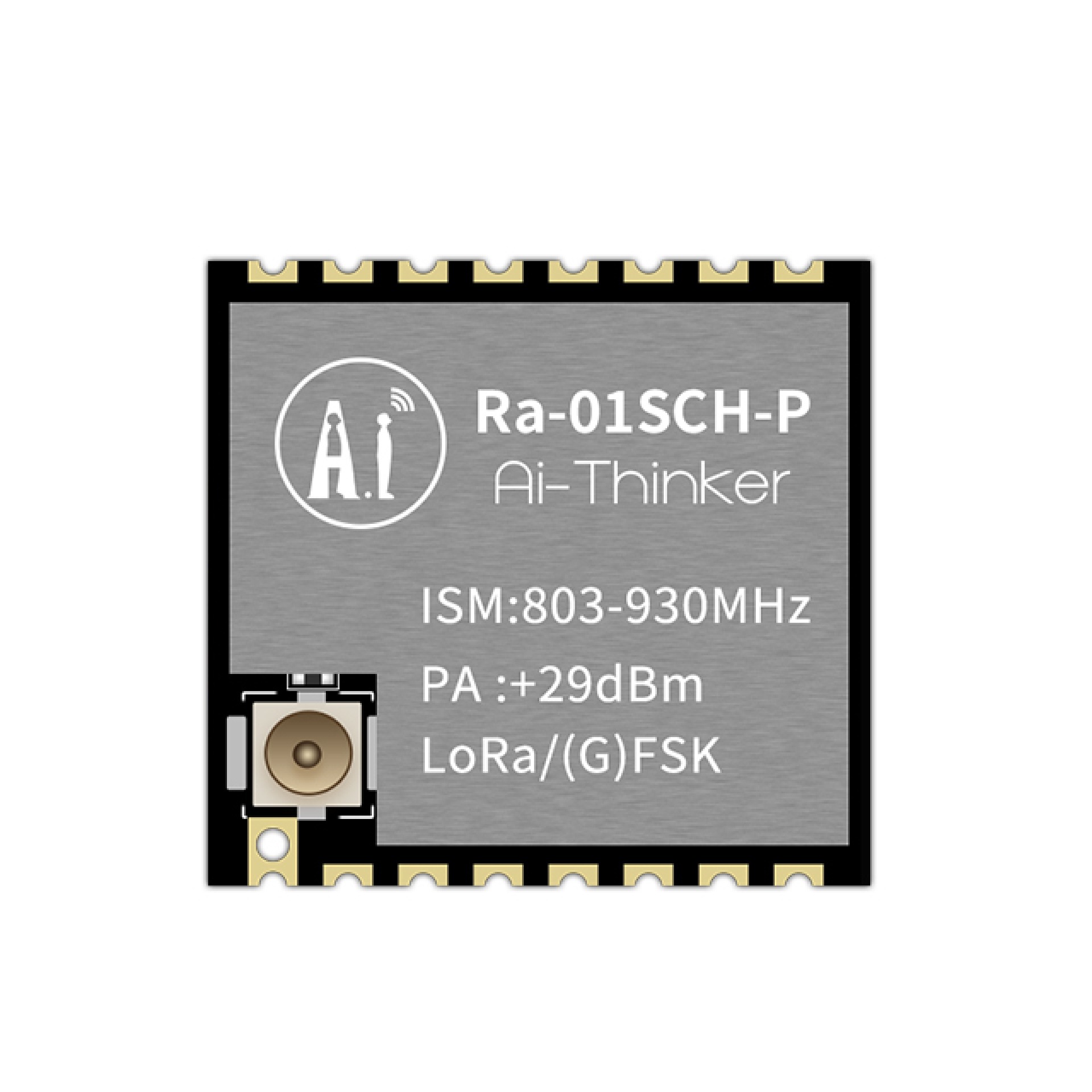 Ai-Thinker Ra-01SCH-P LoRa Module